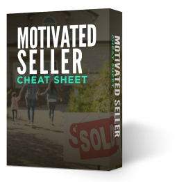 Motivated Seller Cheat Sheet